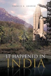 Cover image: It Happened in India 9781490709710