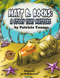 Cover image: Matt R. Rocks 9781490710143