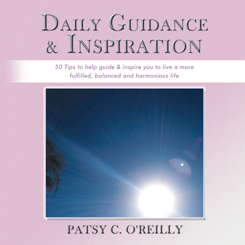 Daily Guidance & Inspiration: 50 Tips to Help Guide & Inspire You to Live a More Fulfilled, Balanced and Harmonious Life - FULL INSTANT DOWNLOAD | PDF DOCX EPUB