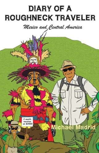 Cover image: Diary of a Roughneck Traveler 9781490710440