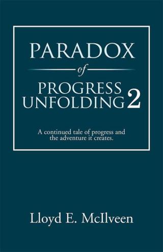 Cover image: Paradox of Progress Unfolding 2 9781490710518