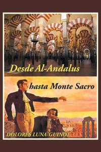 Cover image: Desde Al-Andalus Hasta Monte Sacro 9781490711720