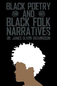 Imagen de portada: Black Poetry and Black Folk Narratives 9781490713052