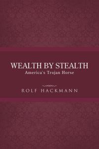 Cover image: Wealth by Stealth 9781490713472