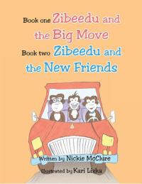 表紙画像: Book One- Zibeedu and the Big Move Book 2- Zibeedu and the New Friends 9781490715421