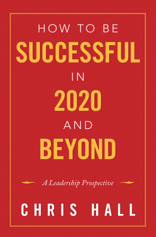 Imagen de portada: How to Be Successful in 2020 and Beyond 9781490715896