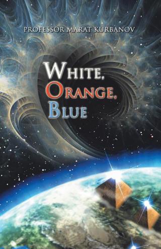 表紙画像: White, Orange, Blue 9781490715940