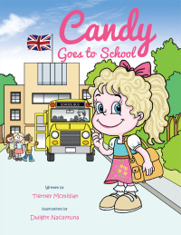 Cover image: Candy Goes to School 9781490716930