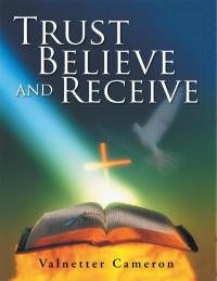 Imagen de portada: Trust Believe and Receive 9781490717708