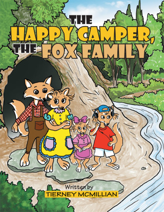 Cover image: The Happy Camper, the Fox Family 9781490717906