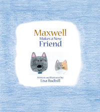 Cover image: Maxwell Makes a New Friend 9781412091305