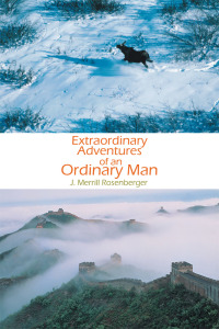 Cover image: Extraordinary Adventures of an Ordinary Man 9781490718453