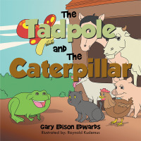 Imagen de portada: The Tadpole and the Caterpillar 9781490718651