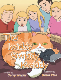 Imagen de portada: The Iwiddy Bwiddy Kwiddy 9781490718804