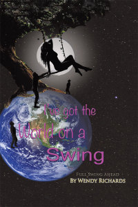 Cover image: I’Ve Got the World on a Swing 9781490719283