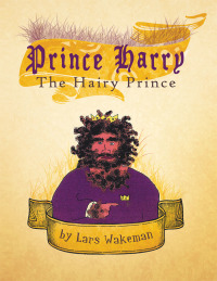 Cover image: Prince Harry the Hairy Prince 9781426963049