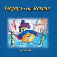 Cover image: Teejay to the Rescue