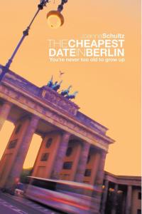 Cover image: The Cheapest Date in Berlin 9781490722009