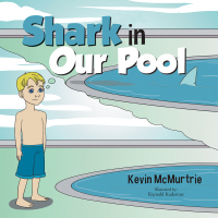 Cover image: Shark in Our Pool 9781490722436