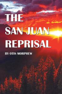 Cover image: The San Juan Reprisal 9781490723181