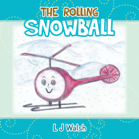Omslagafbeelding: The Rolling Snowball 9781490724300