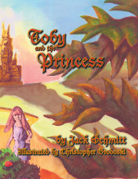 Cover image: Toby and the Princess 9781412077491