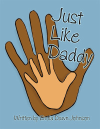 Imagen de portada: Just Like Daddy 9781412076418