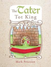 Cover image: The Tater Tot King 9781426953958