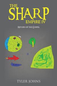 Cover image: The Sharp Empire Iv 9781490724911