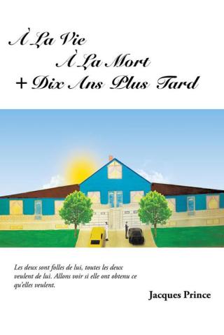 Imagen de portada: À La Vie À La Mort + Dix Ans Plus Tard 9781490724980