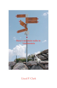 Imagen de portada: Harry's Mountain Walks in Liechtenstein 9781425109448