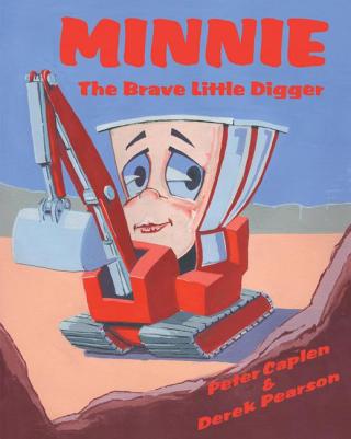 Titelbild: Minnie the Brave Little Digger 9781425132651