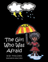 Cover image: The Girl Who Was Afraid 9781490726144