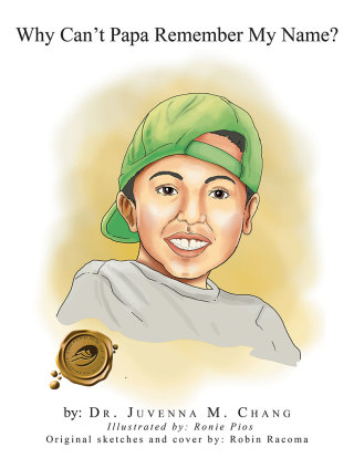 Cover image: Why Can’T Papa Remember My Name? 9781490726724