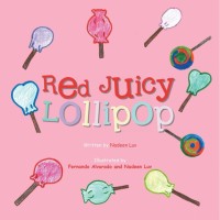 Cover image: Red Juicy Lollipop 9781490727646