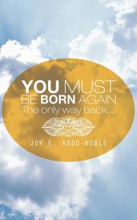 Imagen de portada: You Must Be Born Again 9781490727721