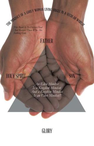 Cover image: The Mindset of a Godly Woman Living Single in a Secular World! 9781490728469