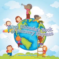 Imagen de portada: Miss Rhonda's Book of Nursery Rhymes 9781490729268