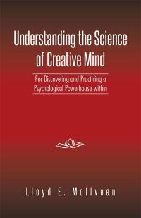 Cover image: Understanding the Science of Creative Mind 9781490729404