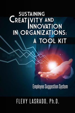 Imagen de portada: Sustaining Creativity and Innovation in Organizations: a Tool Kit 9781490730394
