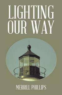 Cover image: Lighting Our Way 9781490730578