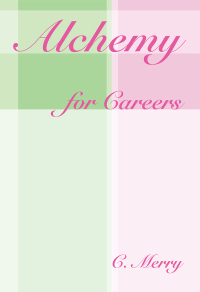 Cover image: Alchemy for Careers 9781425109059