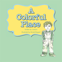 Cover image: A Colorful Place 9781490730776