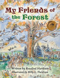 Imagen de portada: My Friends of the Forest 9781490731100