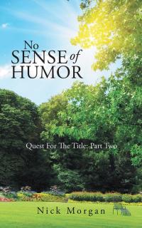 Imagen de portada: No Sense of Humor 9781490731667