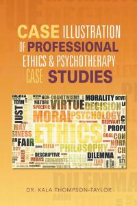 Imagen de portada: Case Illustration of Professional Ethics & Psychotherapy Case Studies 9781490731704