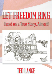 Imagen de portada: Let Freedom Ring 9781490732138