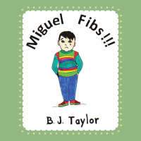 Cover image: Miguel Fibs! 9781490732947