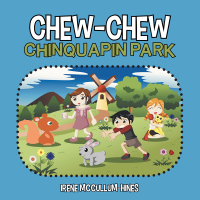 表紙画像: Chew-Chew Chinquapin Park 9781490733081