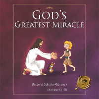 Omslagafbeelding: God’S Greatest Miracle 9781466904460